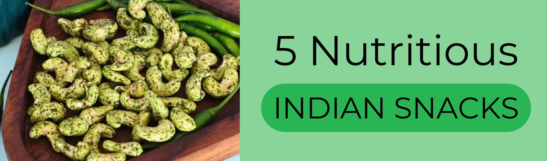 Healthy and Delicious: 5 Nutritious Indian Snacks to Buy Online